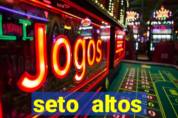 seto altos parametros para mim e para os outros
