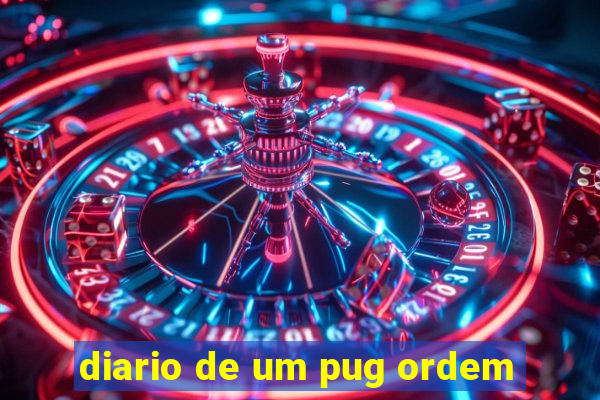 diario de um pug ordem