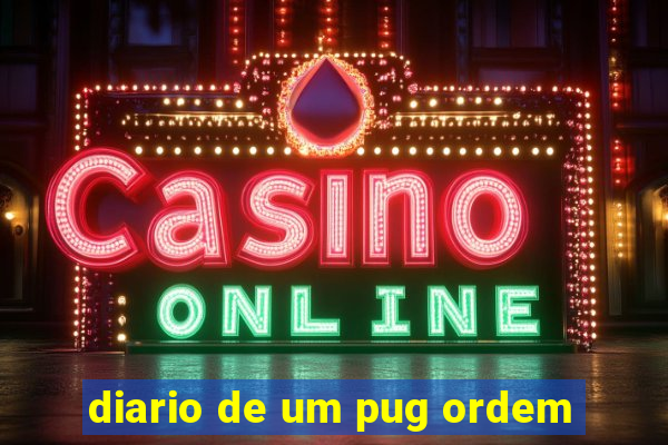 diario de um pug ordem