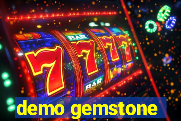 demo gemstone