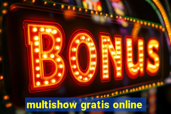 multishow gratis online