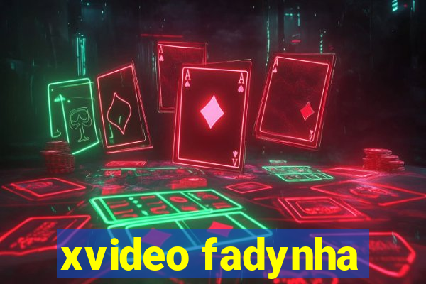 xvideo fadynha
