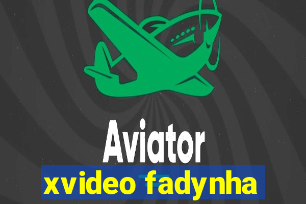 xvideo fadynha