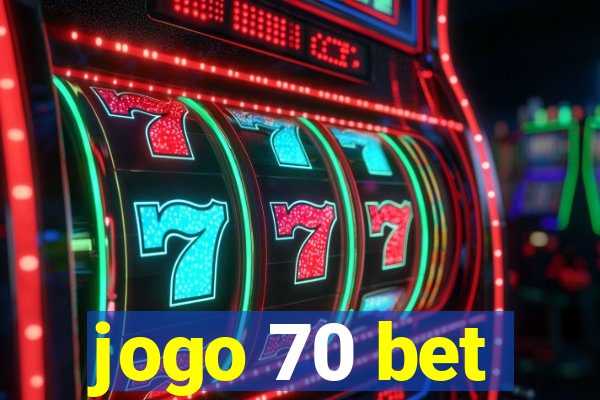 jogo 70 bet