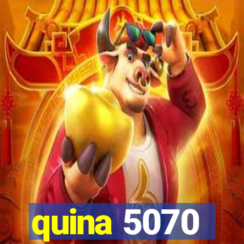 quina 5070
