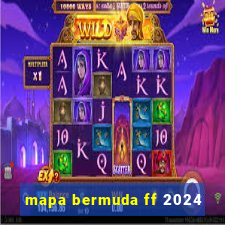 mapa bermuda ff 2024