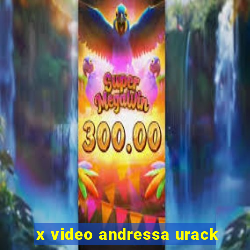 x video andressa urack