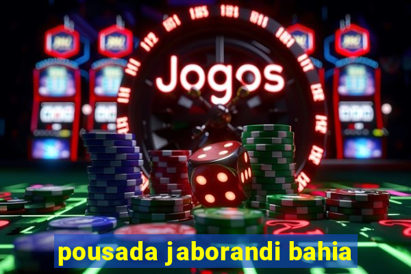 pousada jaborandi bahia