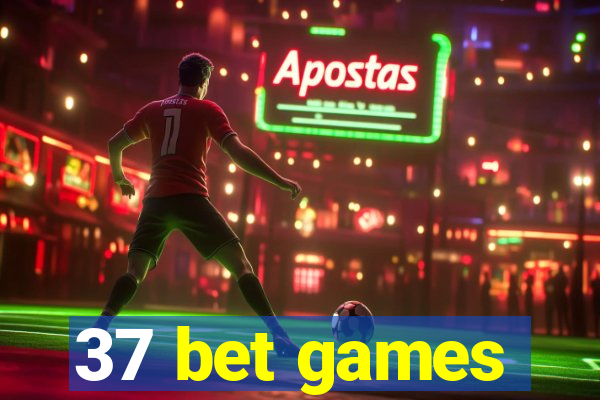 37 bet games
