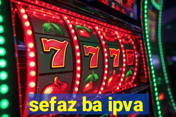 sefaz ba ipva