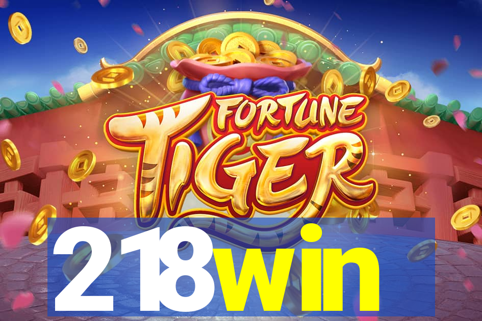 218win