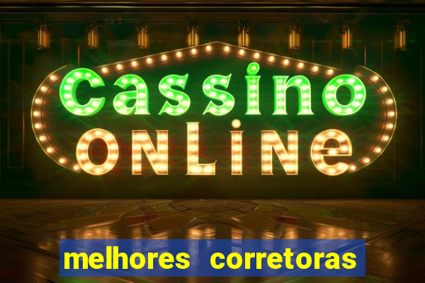 melhores corretoras de valores