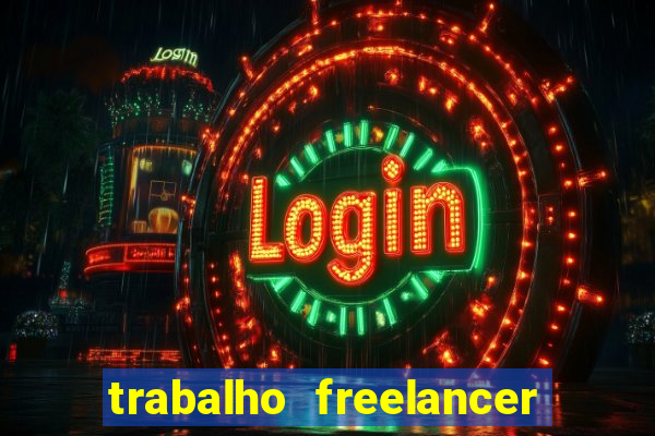 trabalho freelancer online digitador