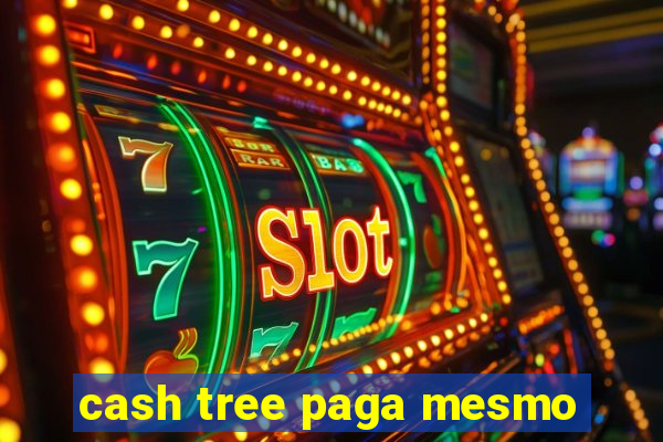 cash tree paga mesmo