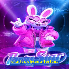 charles oliveira fortuna