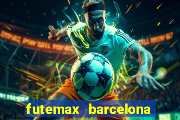 futemax barcelona ao vivo
