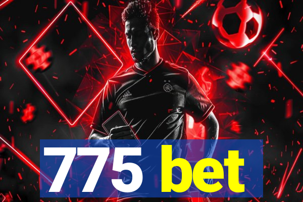 775 bet