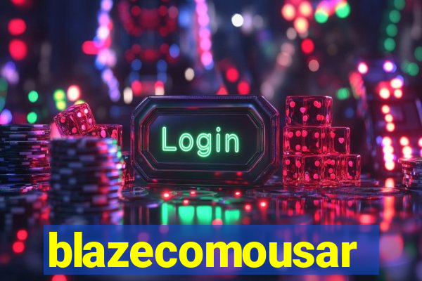 blazecomousar