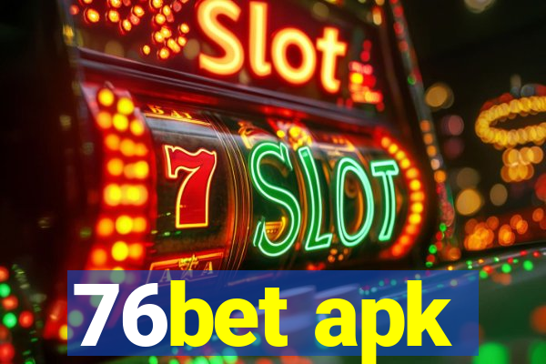 76bet apk