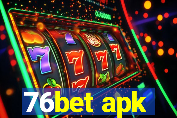 76bet apk