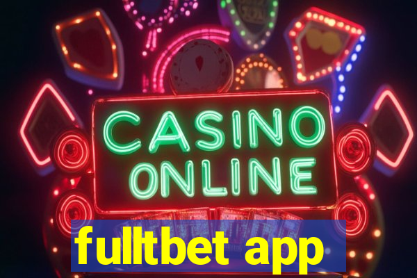 fulltbet app