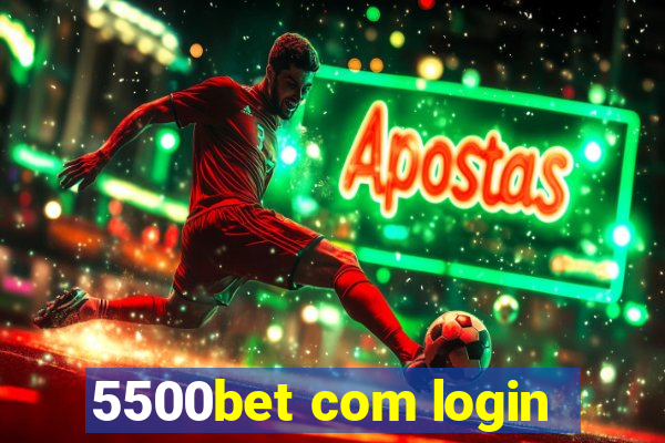 5500bet com login