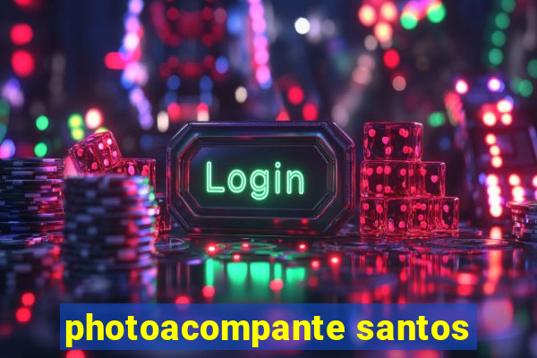 photoacompante santos