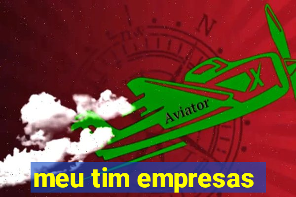 meu tim empresas
