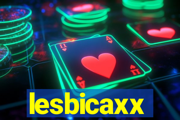 lesbicaxx
