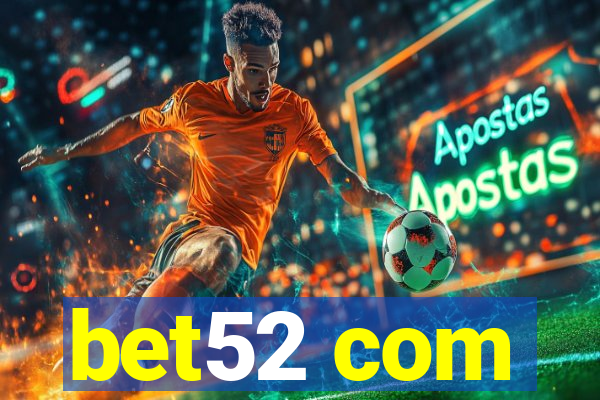 bet52 com