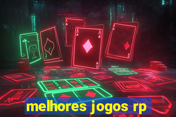 melhores jogos rp