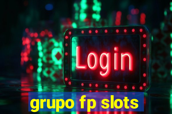 grupo fp slots