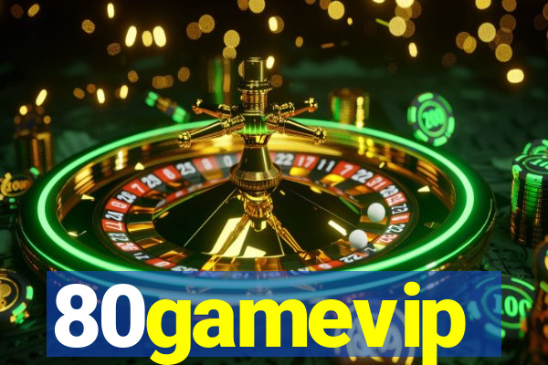 80gamevip