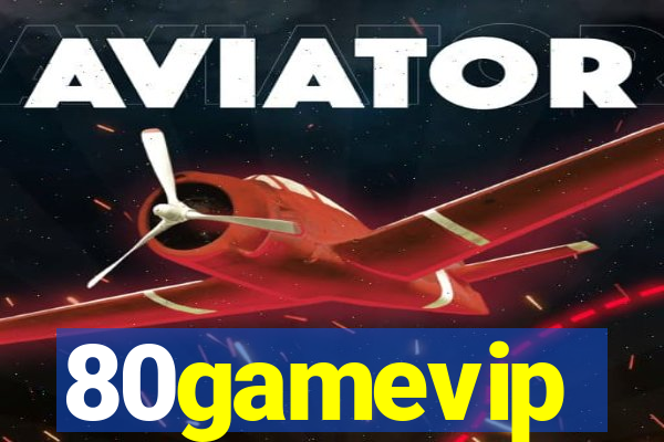 80gamevip