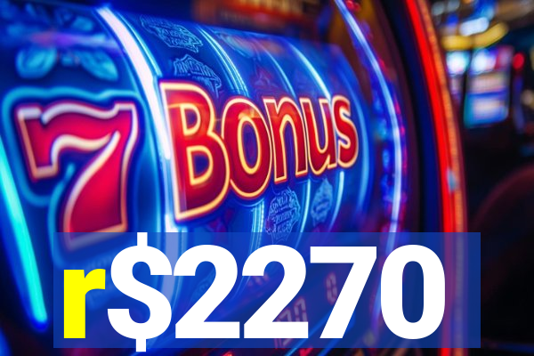 r$2270