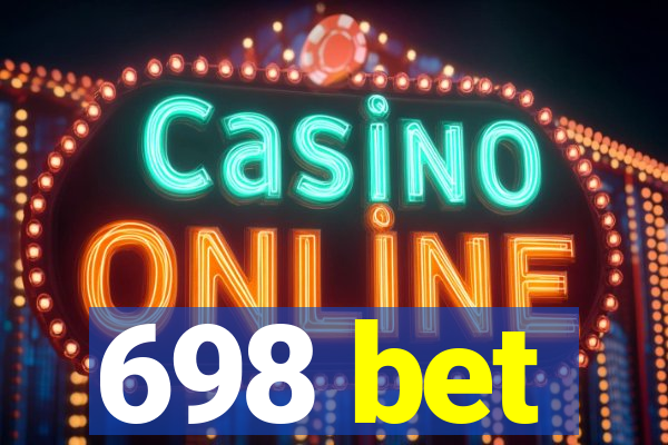 698 bet