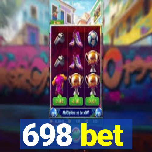 698 bet