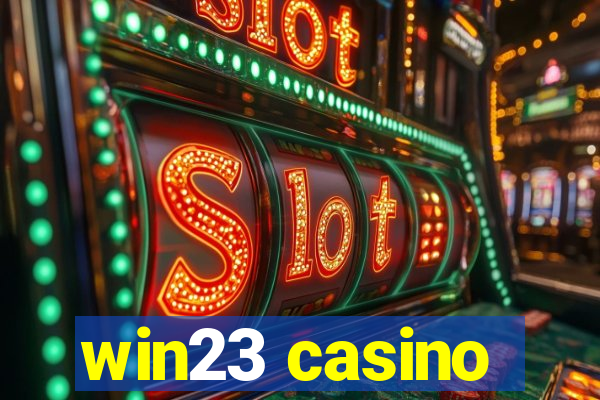 win23 casino