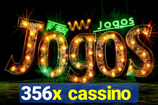 356x cassino