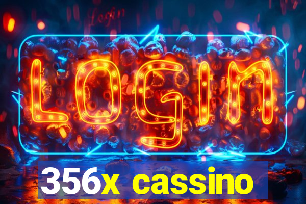 356x cassino