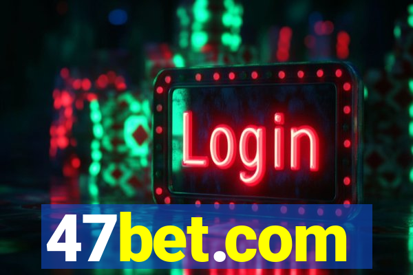 47bet.com