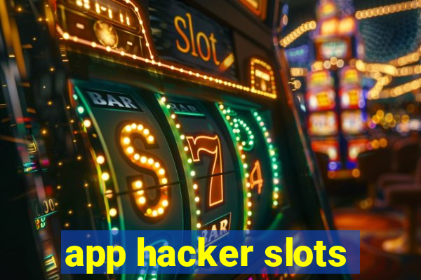 app hacker slots