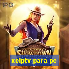 xciptv para pc