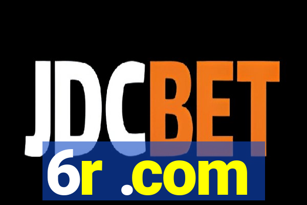 6r .com