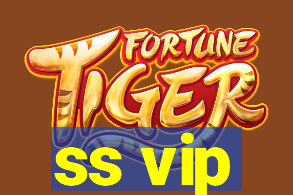 ss vip