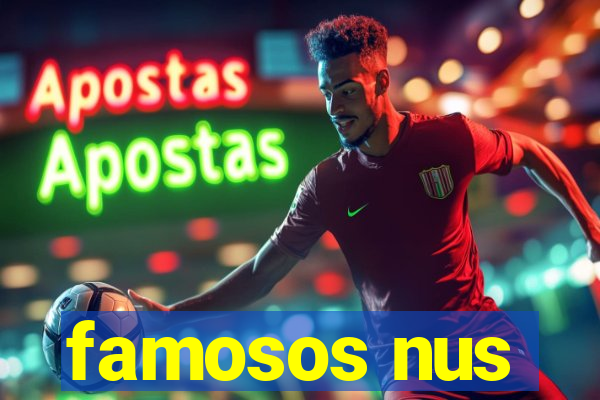 famosos nus