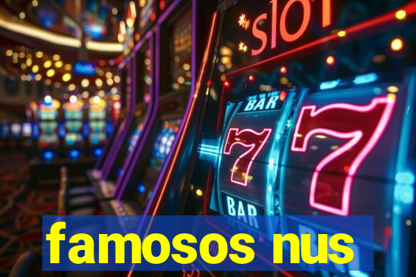 famosos nus