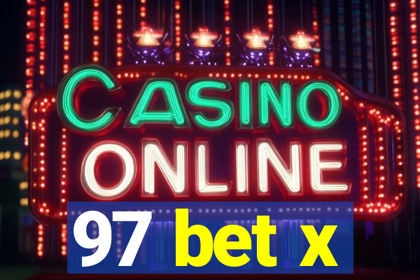 97 bet x