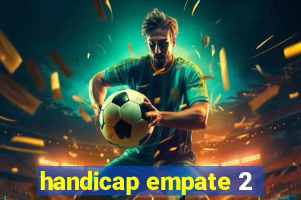 handicap empate 2