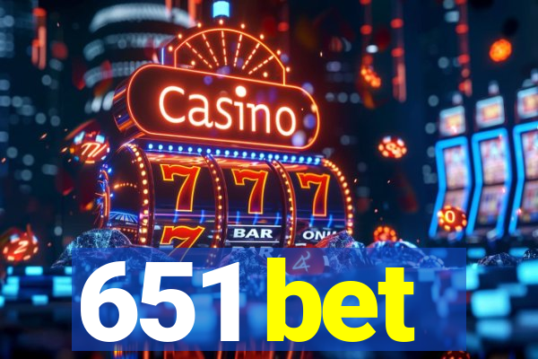 651 bet